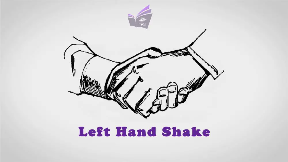 Left Hand Shake